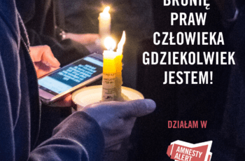 bronię praw człowieka gdziekolwiek jestem Amnesty Alert