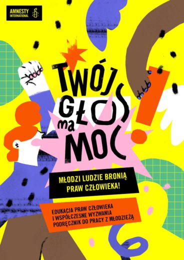 Okładka "Twój głos ma MOC! Podręcznik do pracy z mlodzieżą" Amnesty International