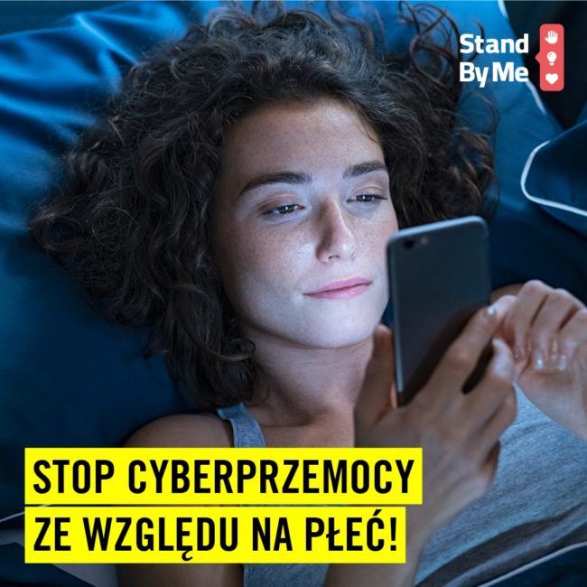 Kampania "Stand by me" – stop cyberprzemocy ze względu na płeć!